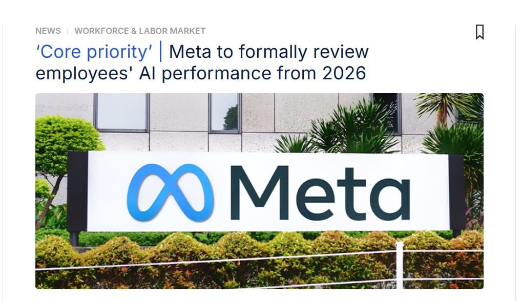 News headline: 'Core priority' | Meta to formally review employees' AI performance from 2026